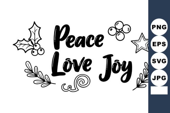 Evaluating Peace Love Joy Handwritten Lettering Wit for Holiday Design Projects